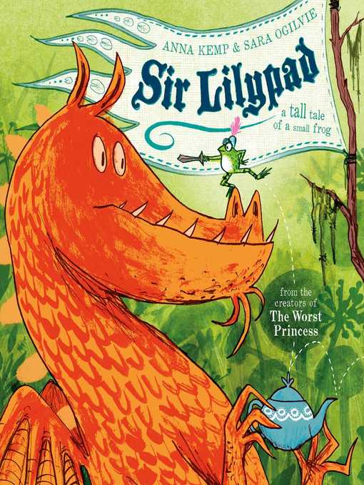 Title details for Sir Lilypad by Anna Kemp - Wait list